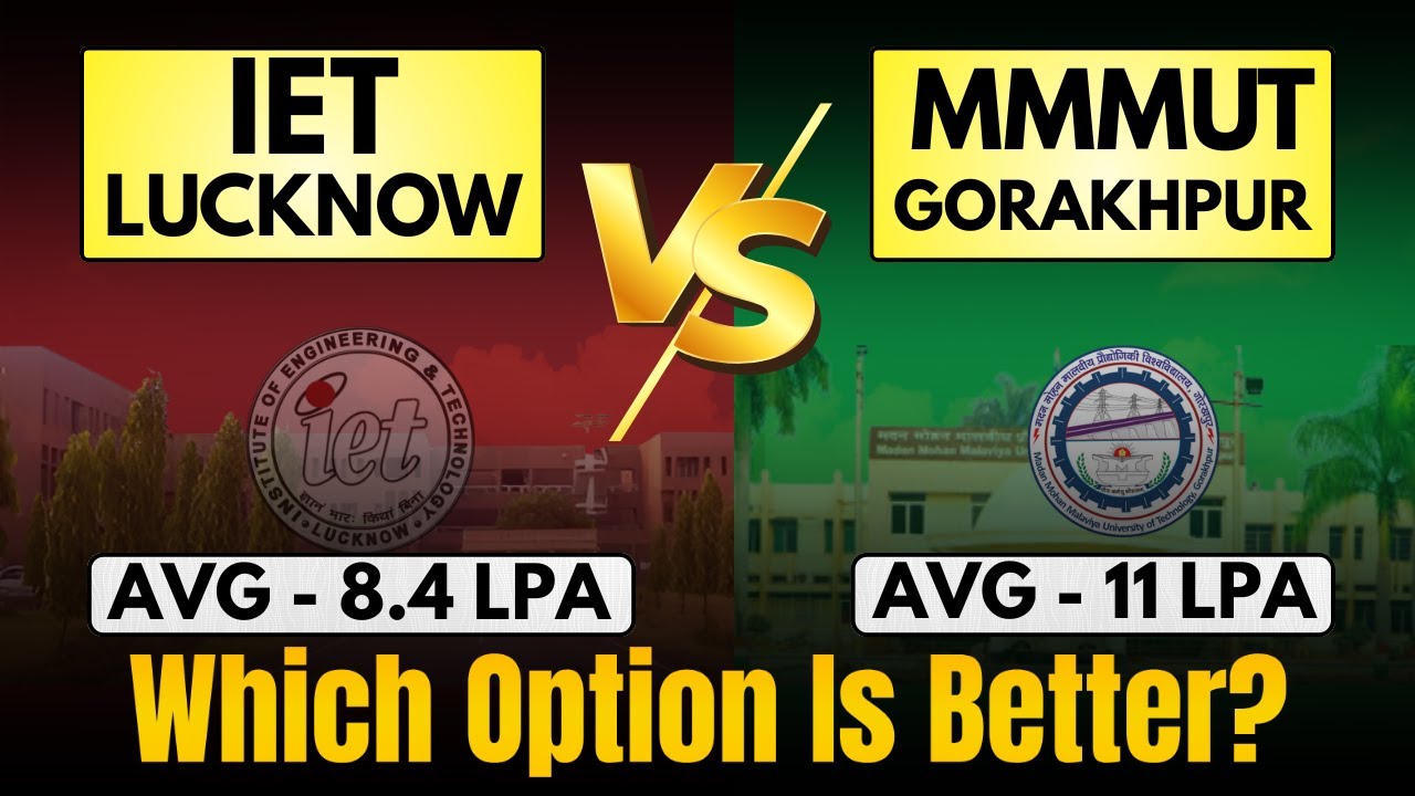 MMMUT Gorakhpur vs IET Lucknow &ndash; Full Comparison of Fees, Placements & Cutoff