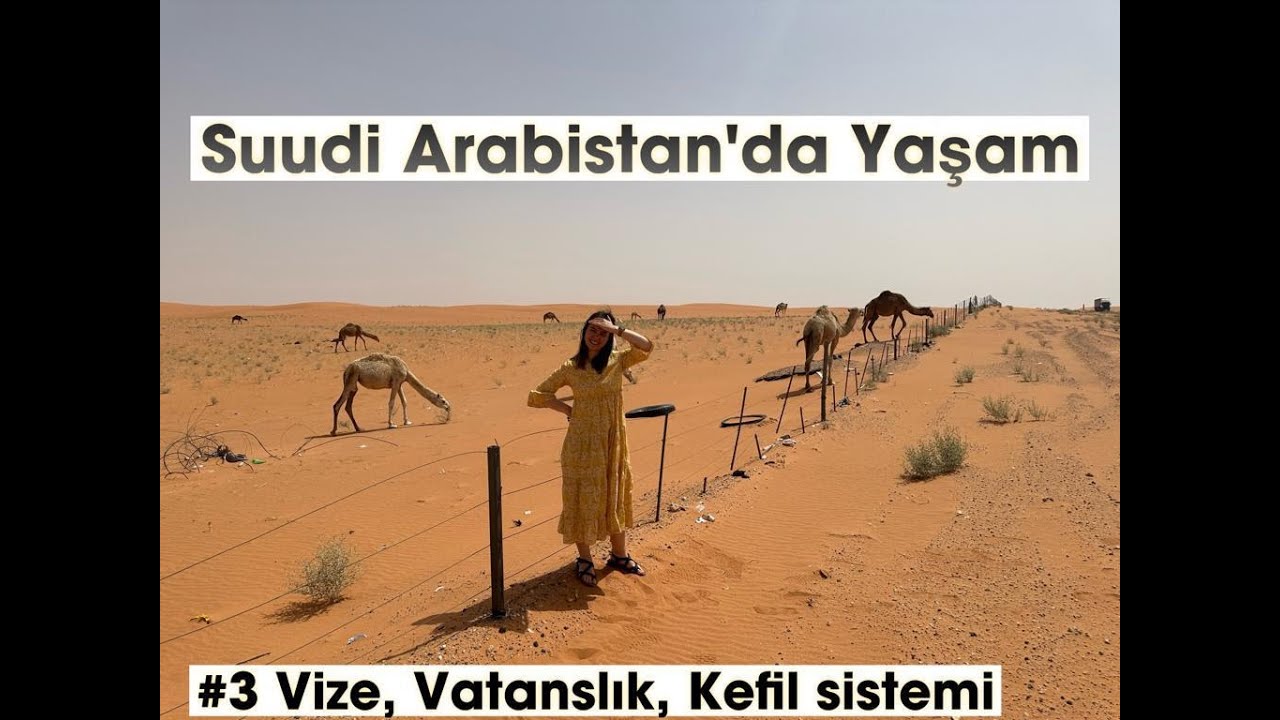 Suudi Arabistan Vizesi - Suudi Arabistan Vatandaşlığı Nasıl Alınır ?  Aile Vizesi, Iqama Belgesi