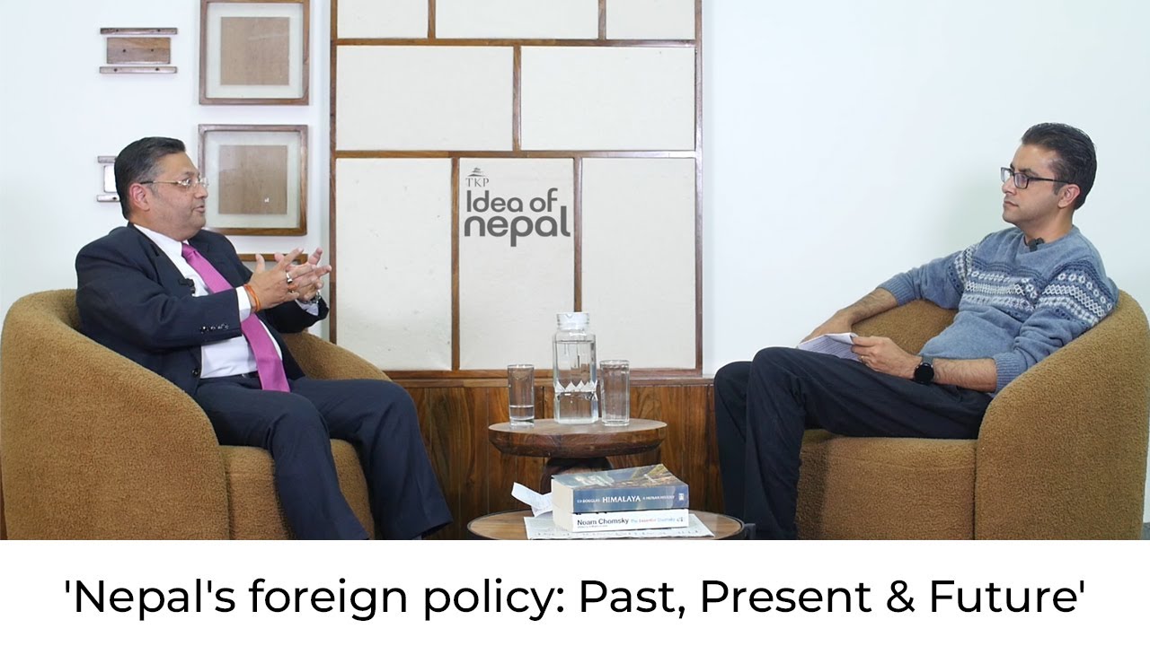 EP-2 'Nepal's foreign policy: Past, Present & Future' | Idea of Nepal with Nishchal N Pandey