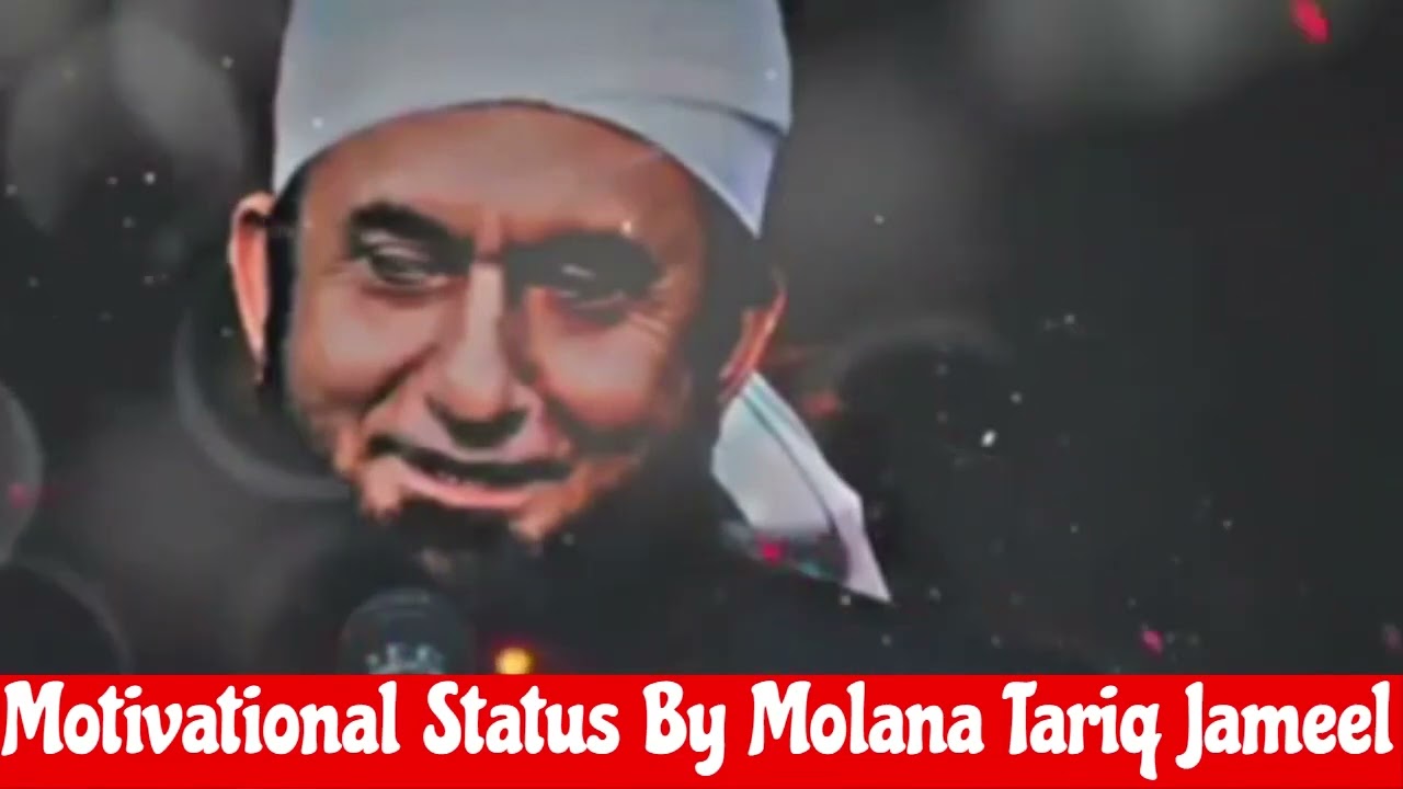 Motivational Status By Molana Tariq Jameel | Whatsapp Status | Molana Tariq Jameel Ka Status #status