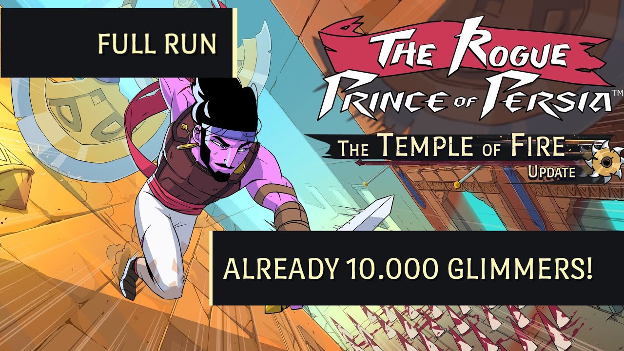 10000 Glimmers on fire! The Rogue Prince of Persia