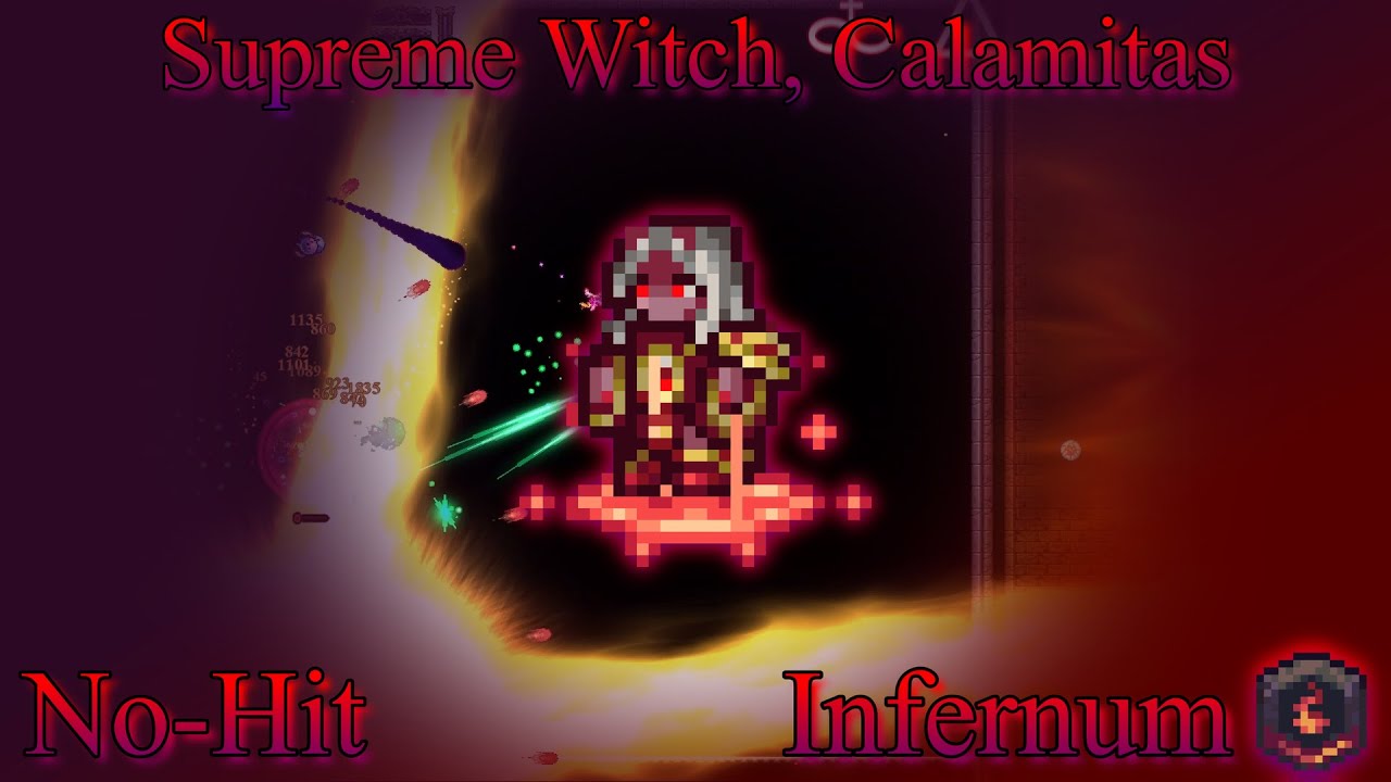 Legendary Infernum Mode - Supreme Witch, Calamitas No-Hit