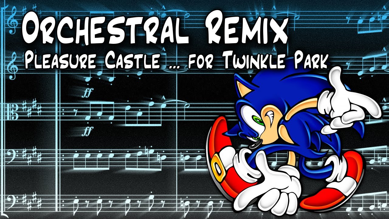 Pleasure Castle ... for Twinkle Park Orchestral Remix - Sonic Adventure