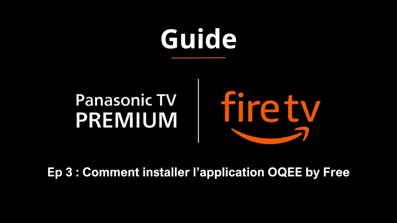 Episode 3 : Comment installer l'application OQEE by Free avec Fire TV