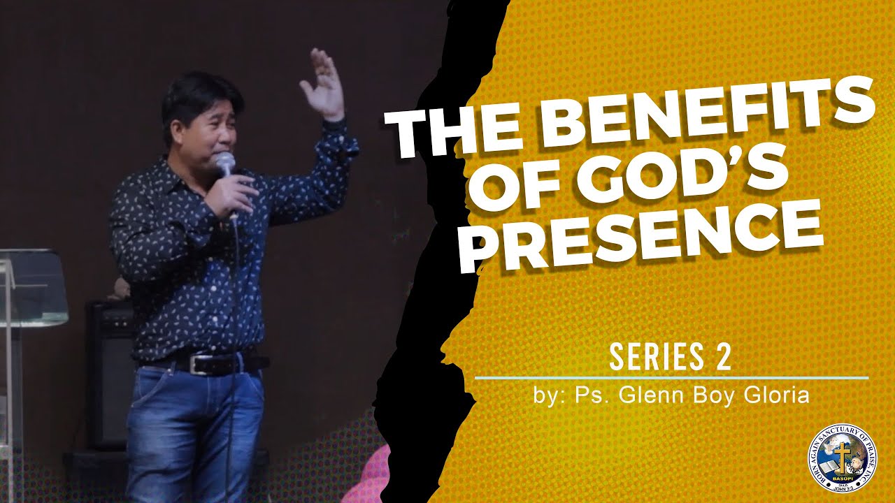 The Benefits of God's Presence (Series 2) || BASOPI Main Church