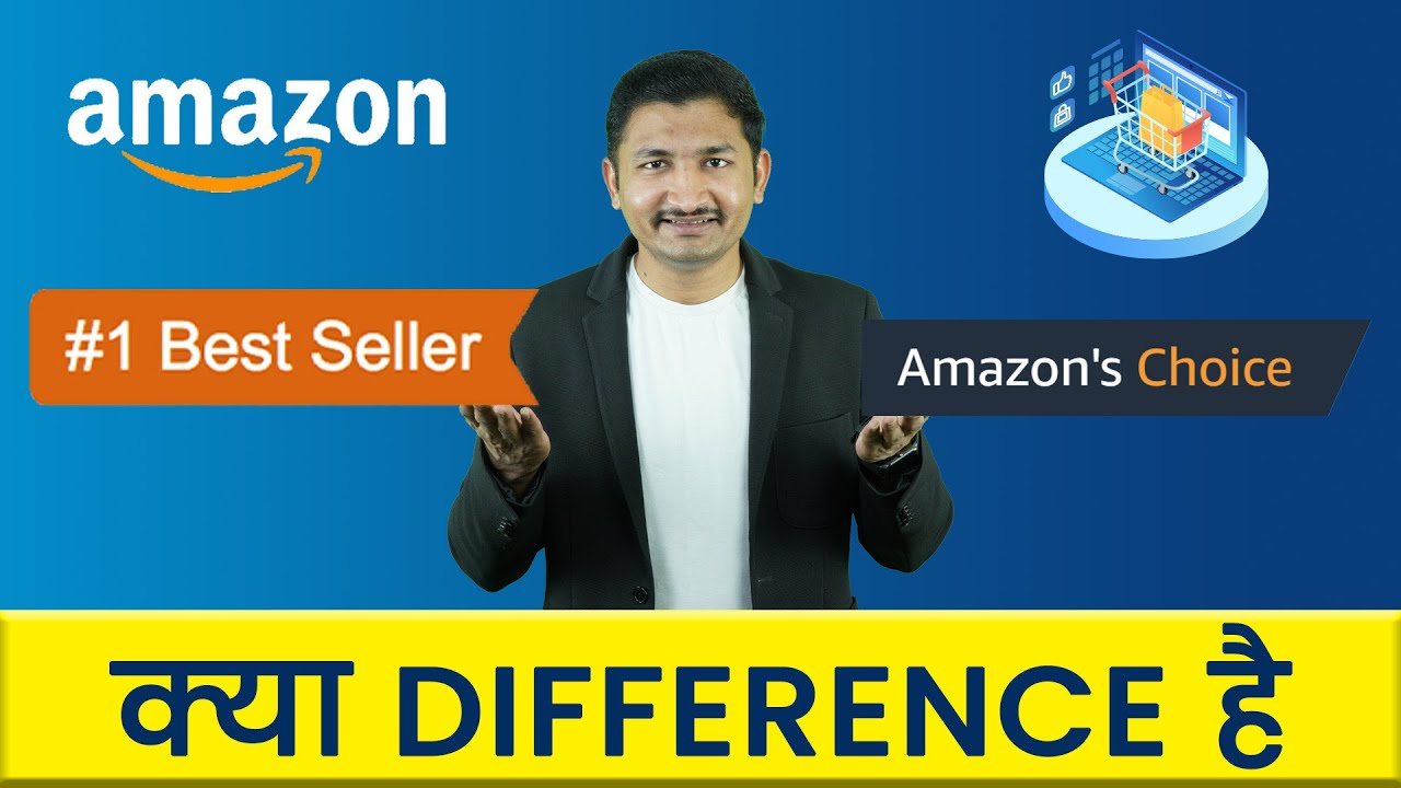 Best Seller VS Amazon Choice in Amazon | Sanjay Solanki Ecommerce Business