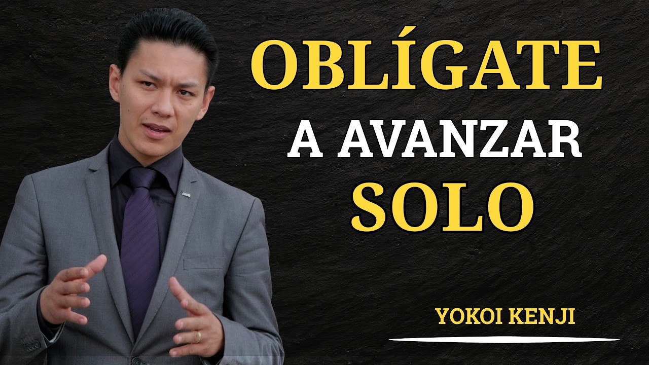 CÓMO SALIR ADELANTE AUNQUE NADIE ESTÉ A TU LADO | Yokoi Kenji | Motivación, Carácter y Disciplina