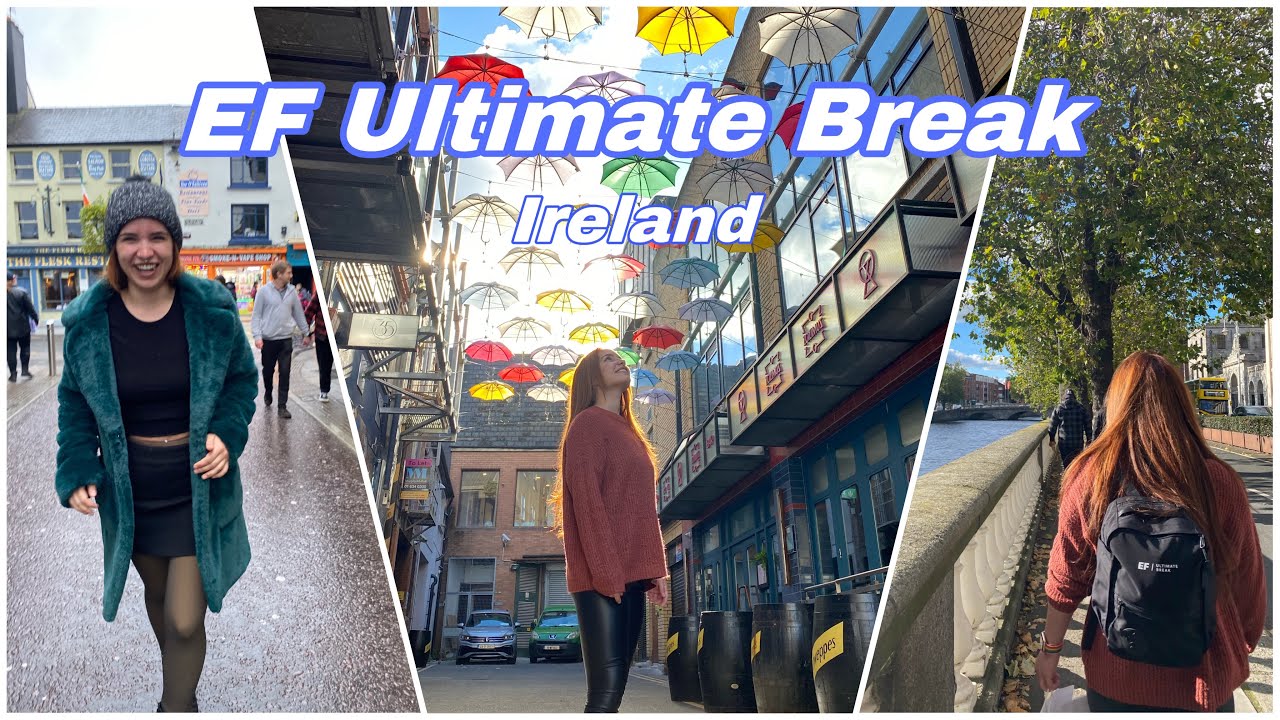 I went to Ireland Alone ft. EF Ultimate Break ☘️