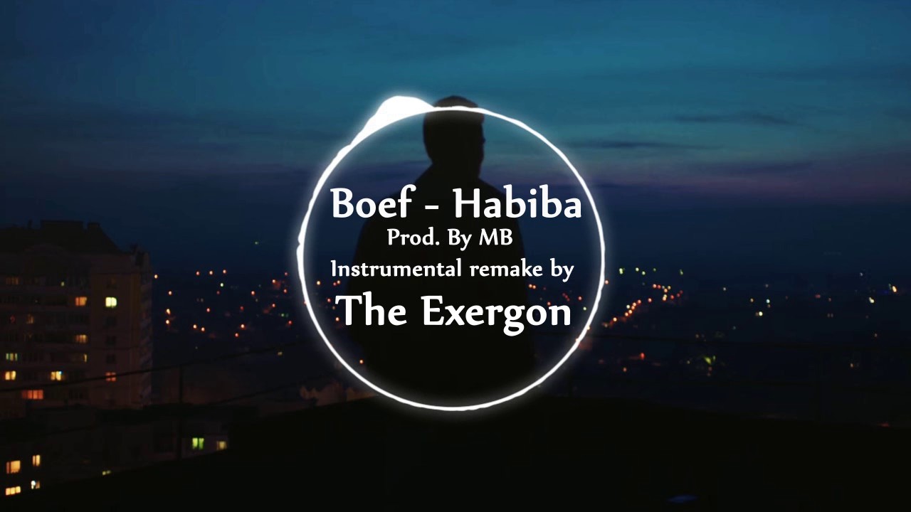 Boef - Habiba Instrumental (PROD. BY The Exergon)