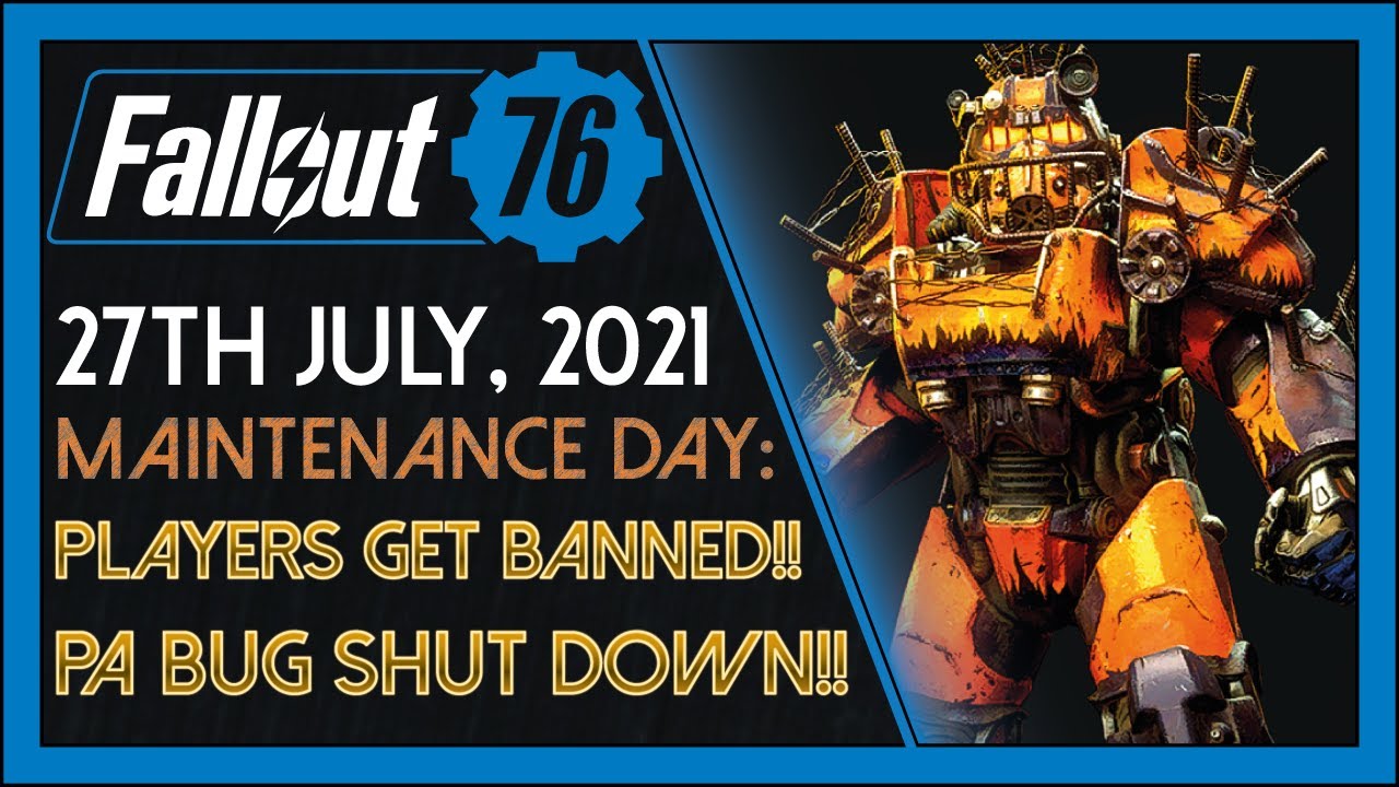 Fallout 76: Daily News! [27th July, 2021] - Bethesda responds to Power Armor Dupers!