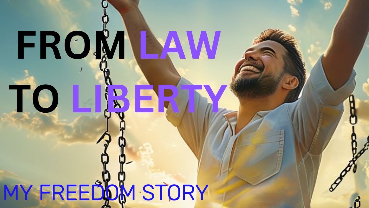From Legalism to Liberty | My Story of Finding True Freedom in Christ