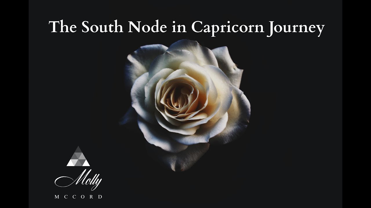 The South Node in Capricorn Journey ~ Podcast