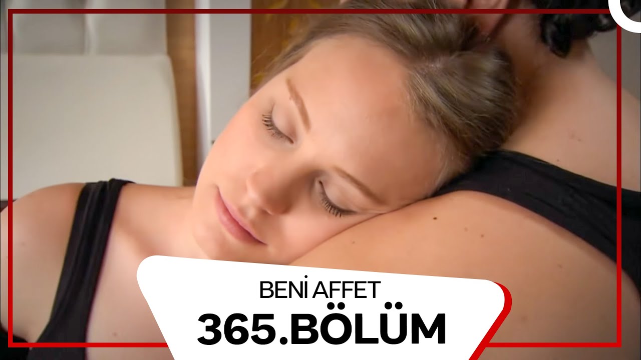 Beni Affet 365. B&ouml;l&uuml;m