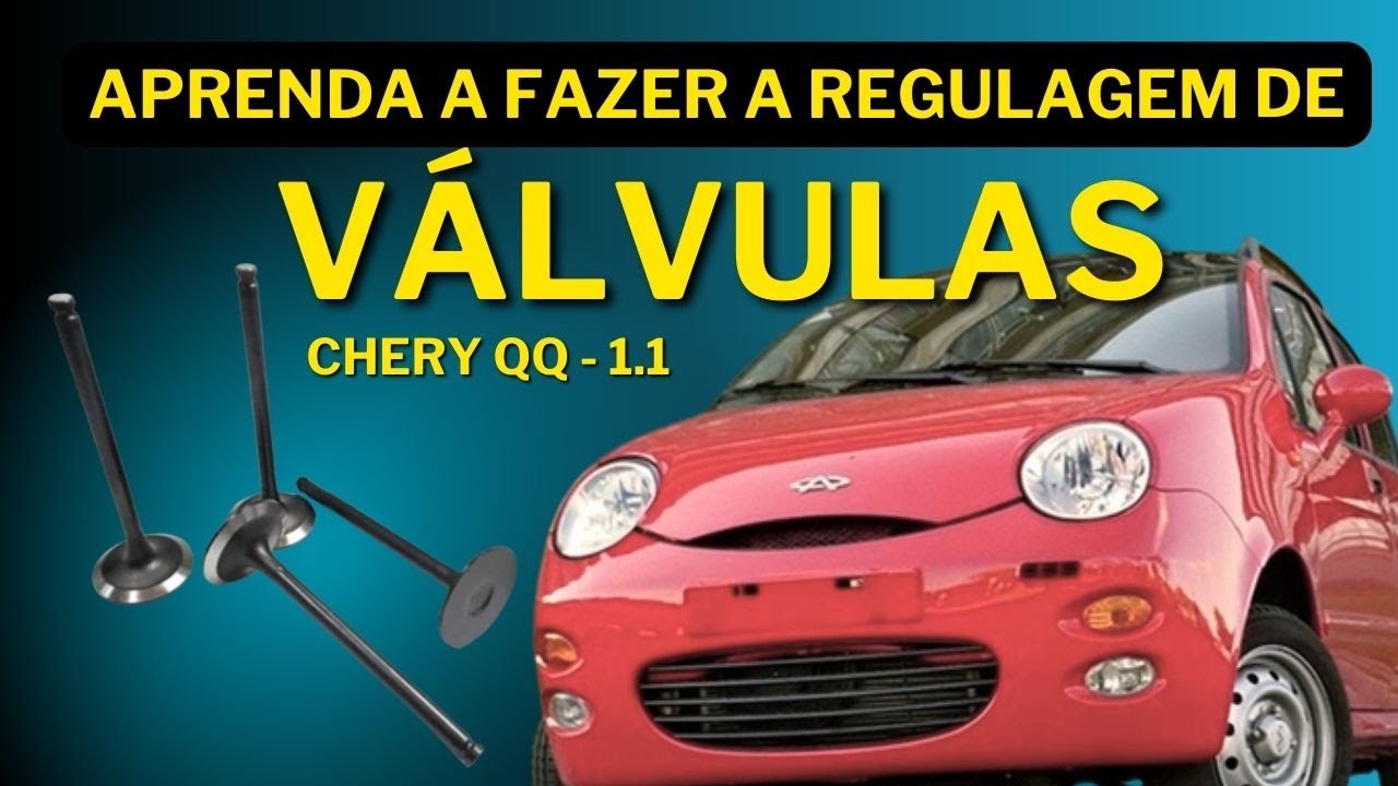 Chery QQ - Como regular as válvulas do motor.