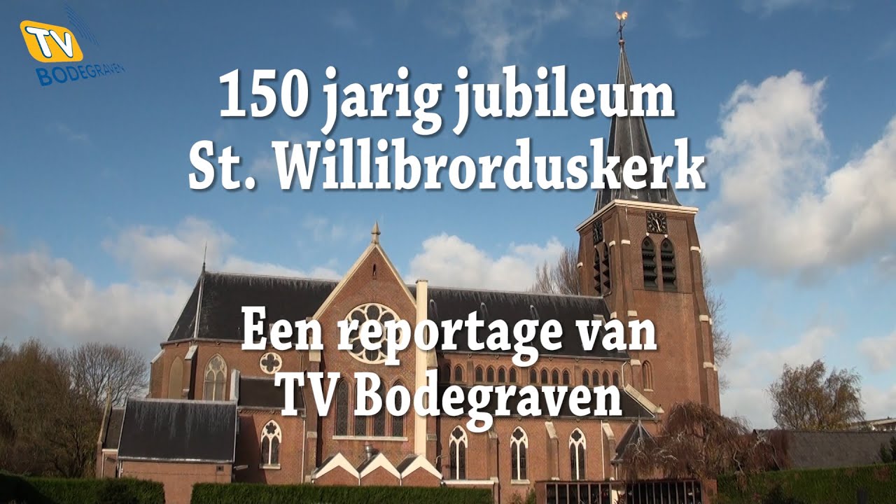 150 jarig jublieum St. Willibrorduskerk