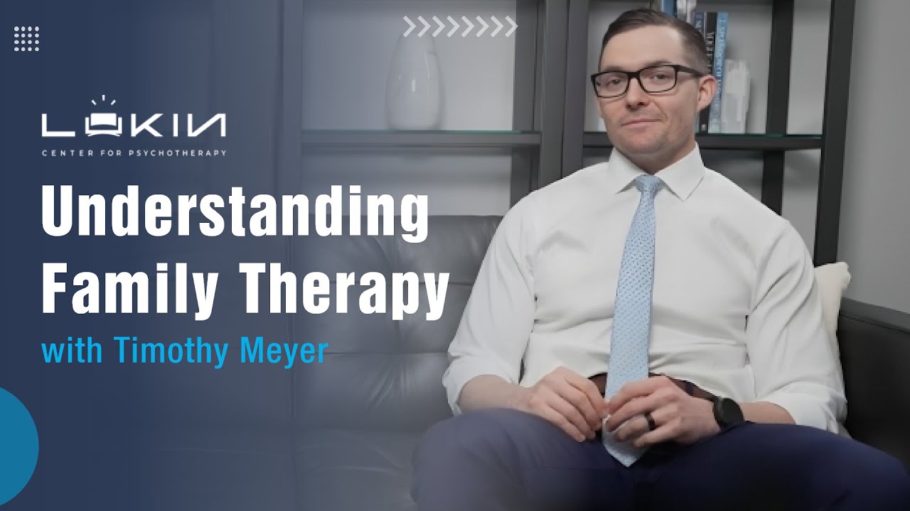 Understanding Family Therapy with Timothy Meyer