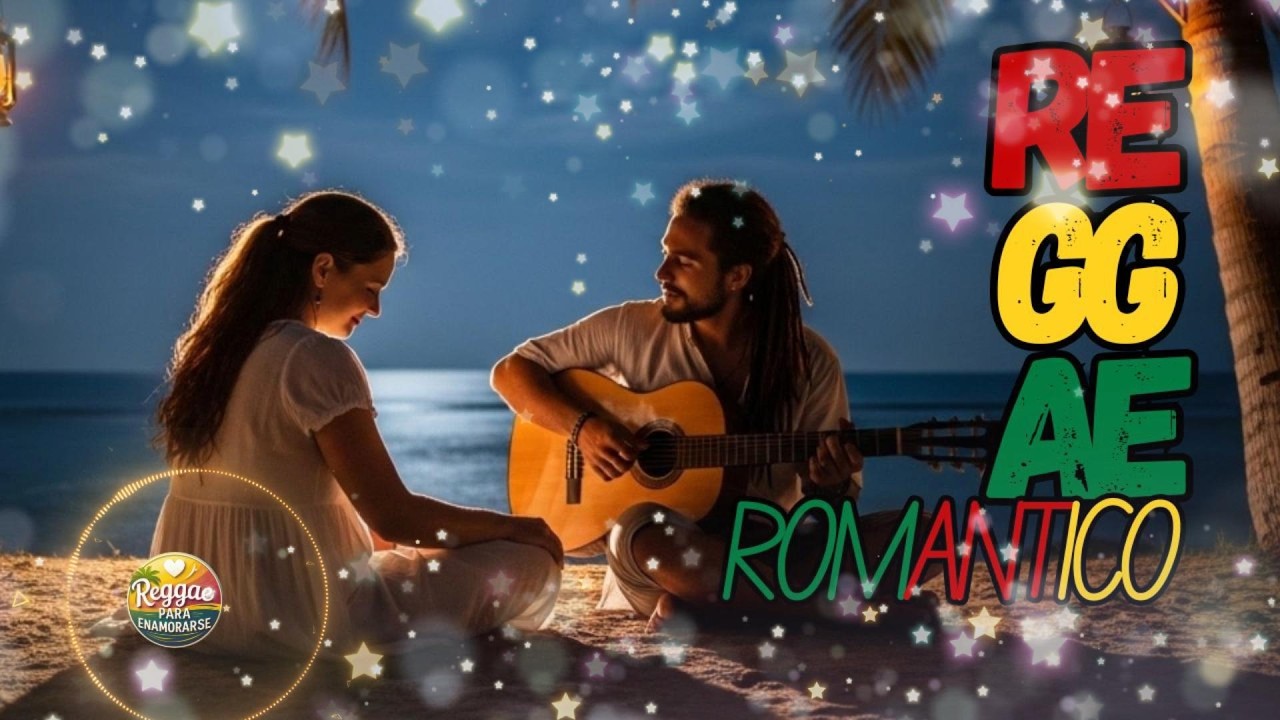 Reggae Romantico Mix ❤️ M&uacute;sica Reggae Para Enamorados y Parejas
