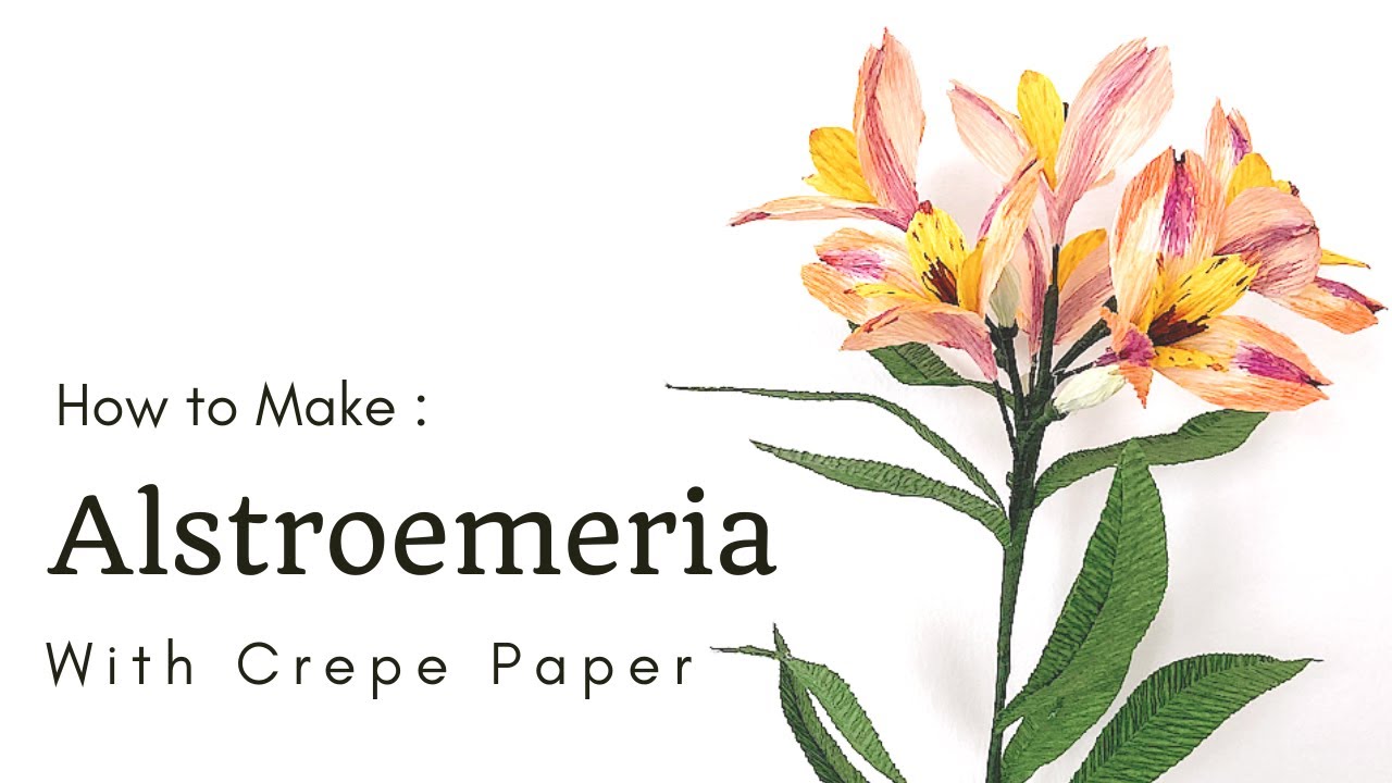 MAKE YOUR PERUVIAN LILY in INDIAN SUMMER colours with CREPE PAPER | DIY summer flowers