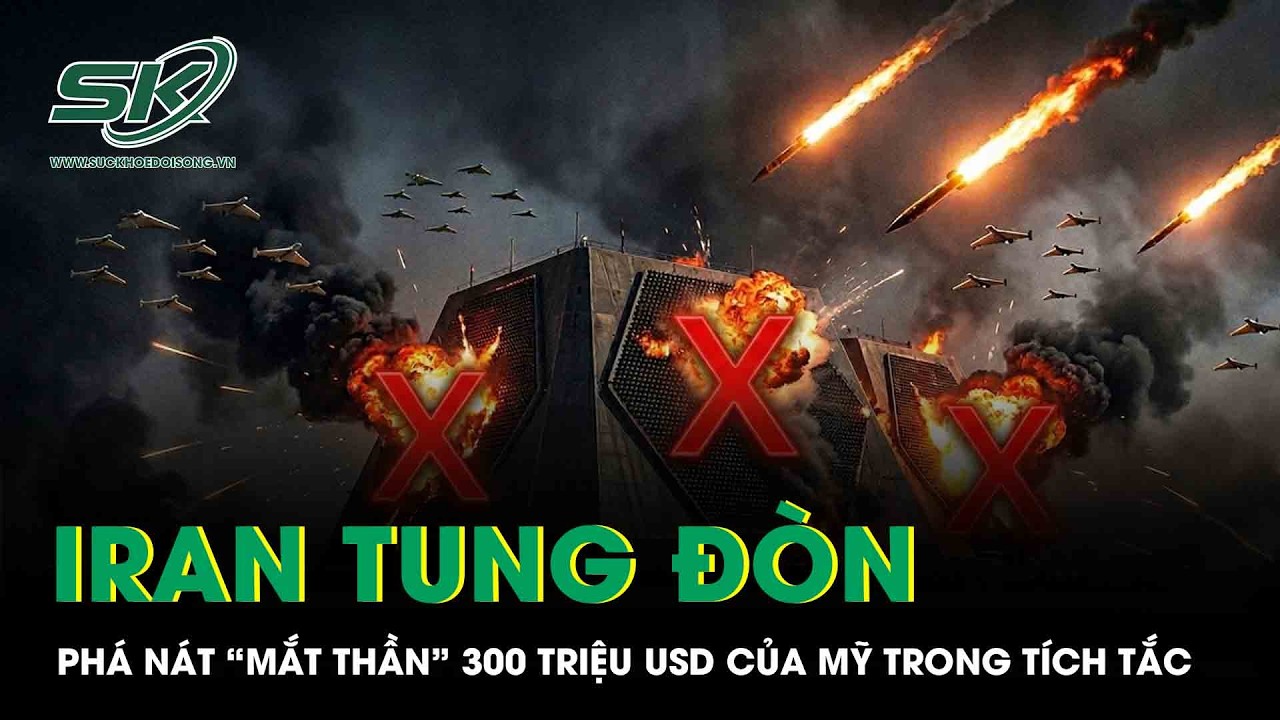 Iran tung đòn phá nát hệ thống radar 300 triệu USD của Mỹ chỉ trong tích tắc