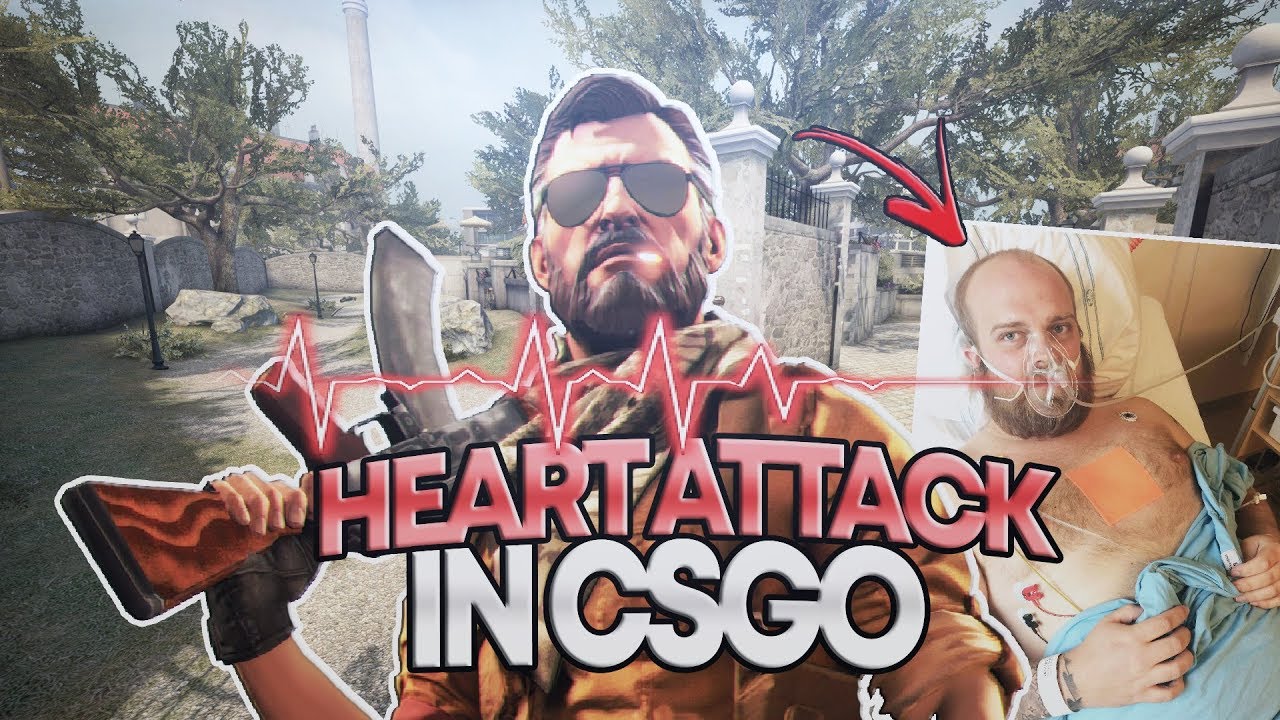 HEART ATTACK WHILE PLAYING CSGO