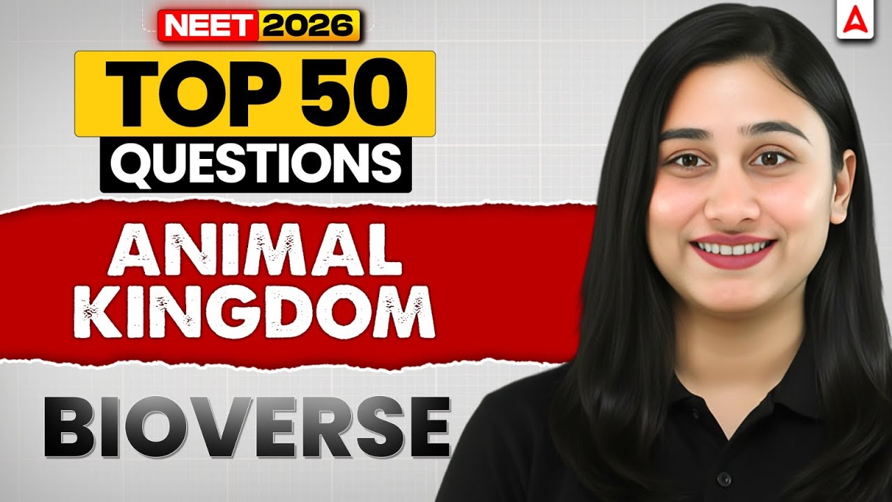 NEET 2026 Biology: Top 50 Questions of Animal Kingdom (Class 11th Chapter 4) | Practice Session
