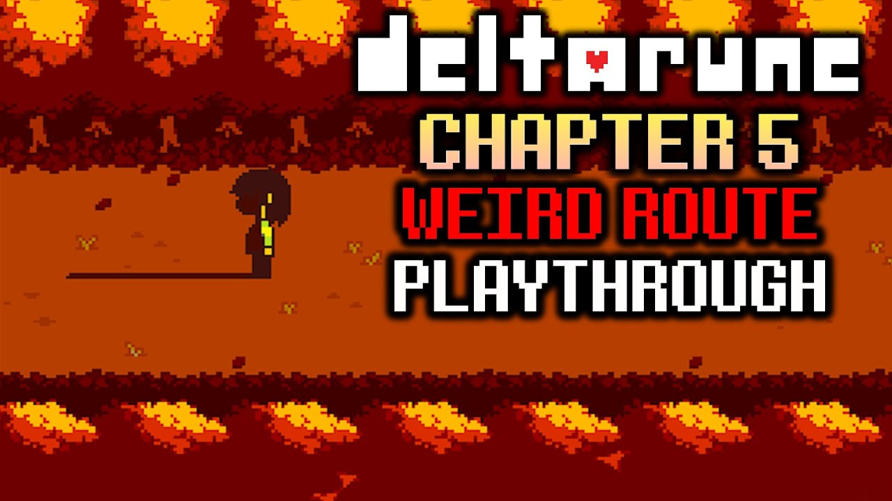 DELTARUNE CHAPTER 5 WEIRD ROUTE PLAYTHROUGH