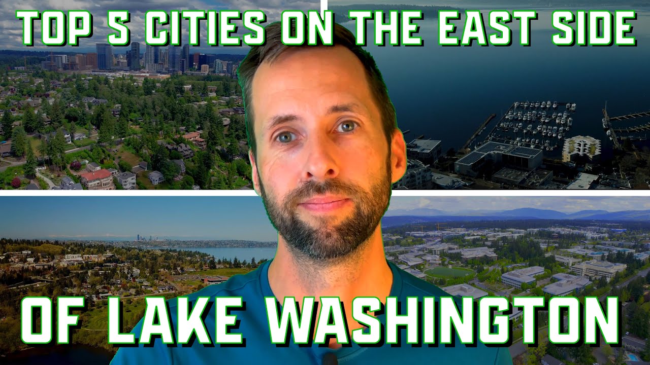 Top 5 Cities on the East Side of Lake Washington | Best Seattle Suburbs
