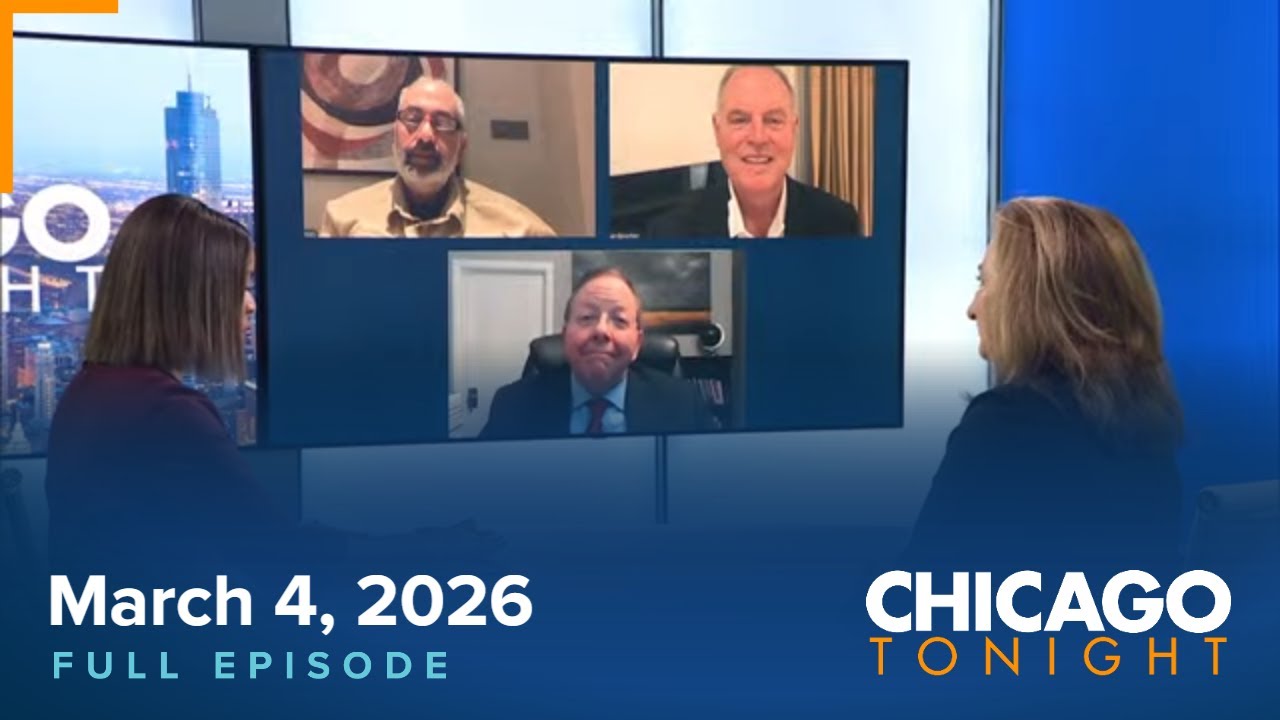 March 4, 2026 Chicago Tonight - Full Episode