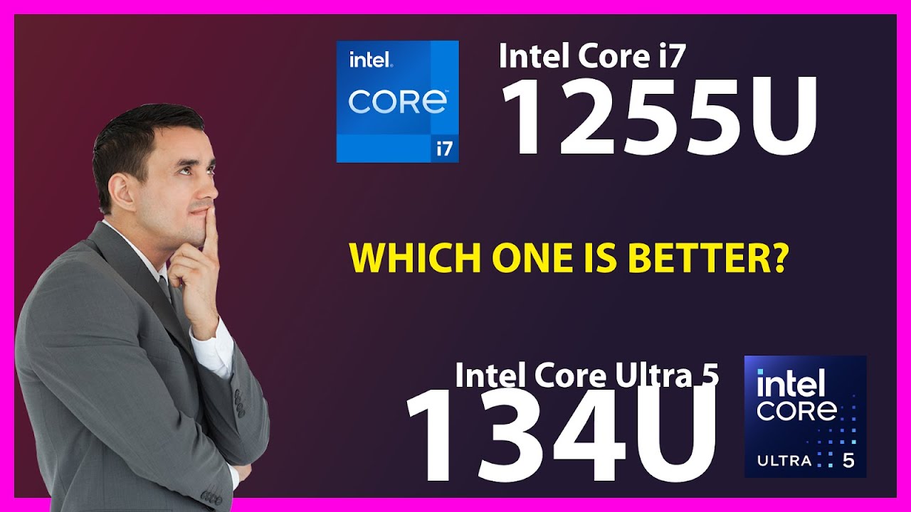 INTEL Core i7 1255U vs INTEL Core Ultra 5 134U Technical Comparison