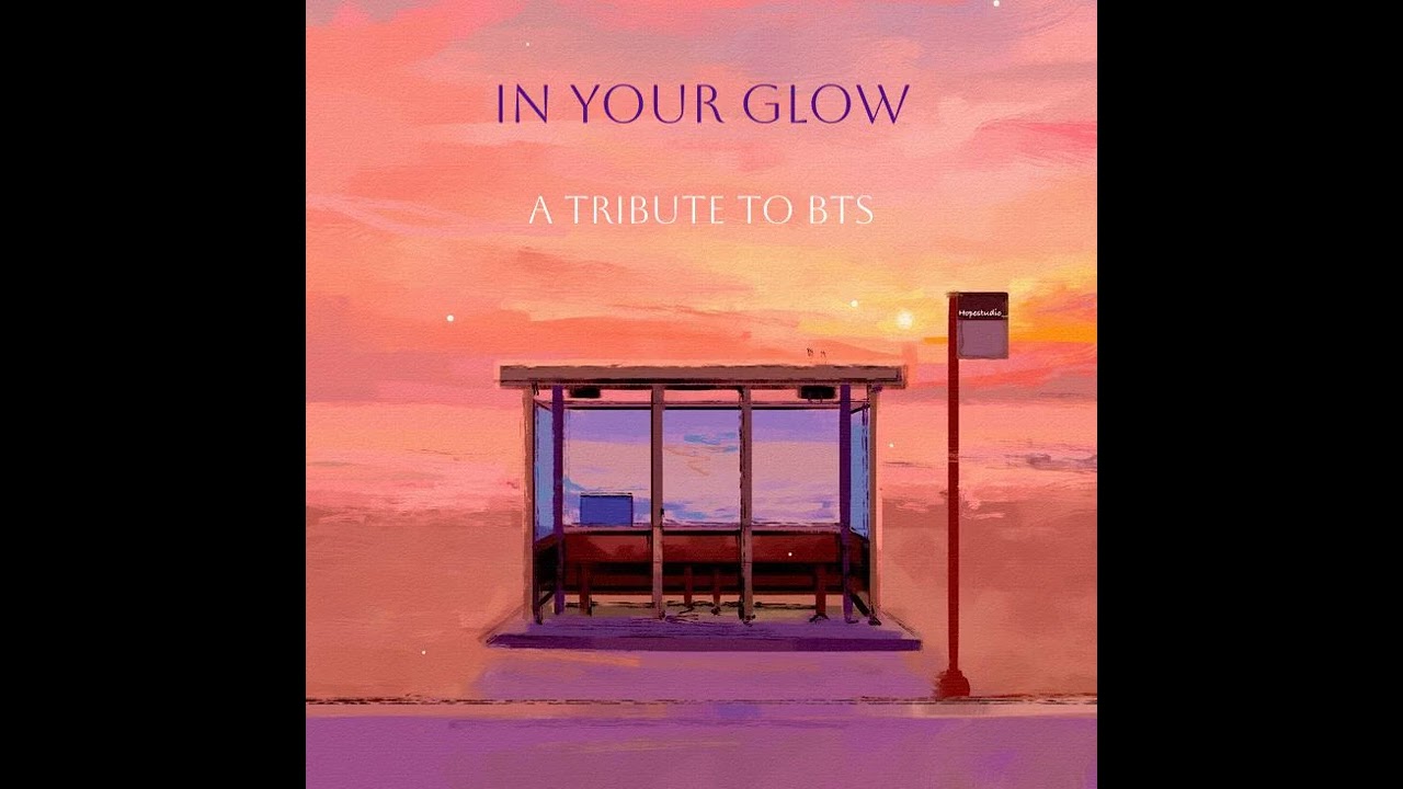 In Your Glow: a tribute to BTS