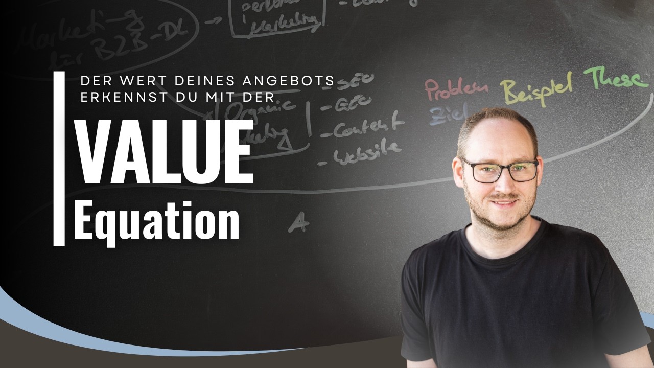 Warum dein Angebot nicht gekauft wird | Die Value Equation