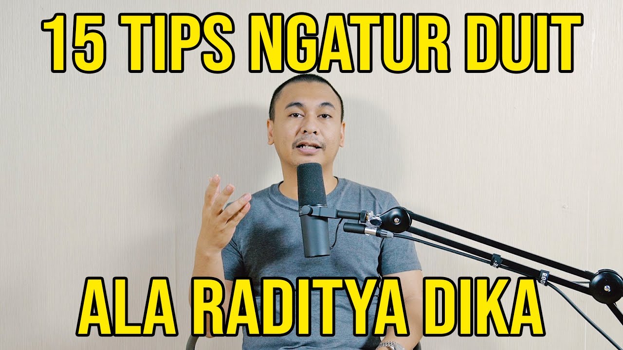 15 TIPS NGATUR DUIT ALA RADITYA DIKA
