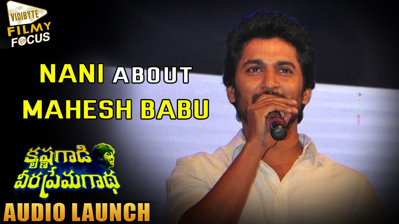 Nani Sensational Comments on Mahesh Babu at KVPG Audio Launch   Filmy Focus