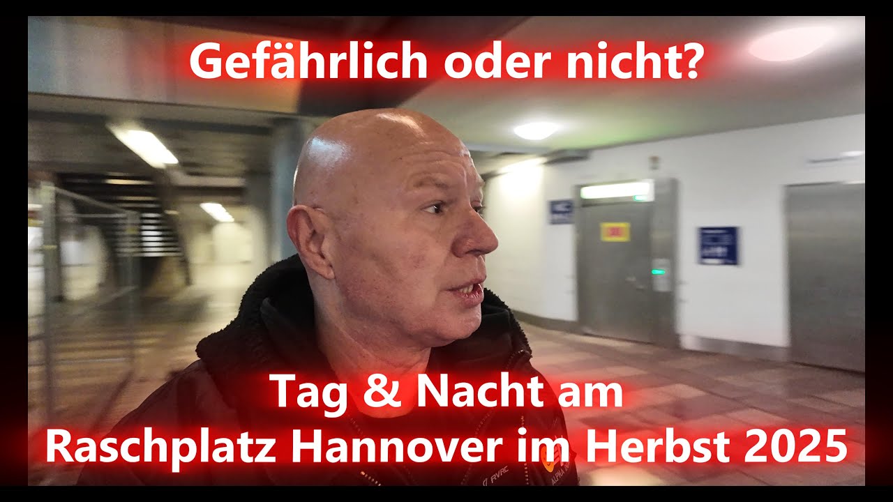 Brennpunkt Raschplatz 2025 - Wie gefährlich ist es tagsüber und nachts rund um den Bahnhof Hannover?