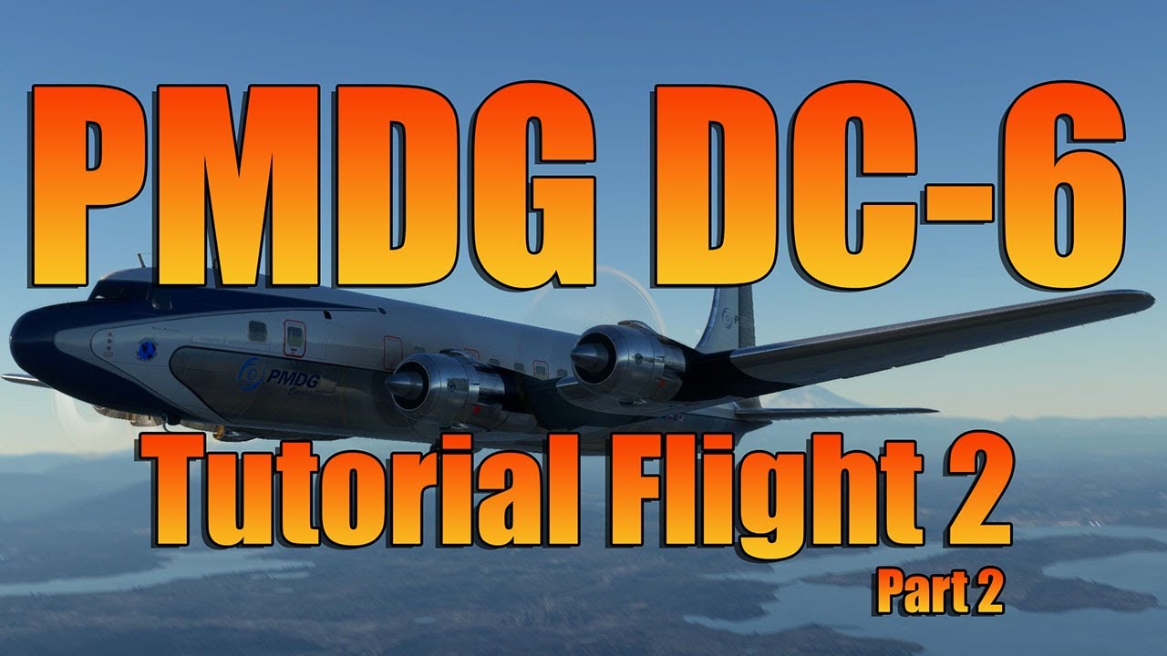 REVIEW IN PROGRESS - PMDG DC6 PART 2 - MSFS