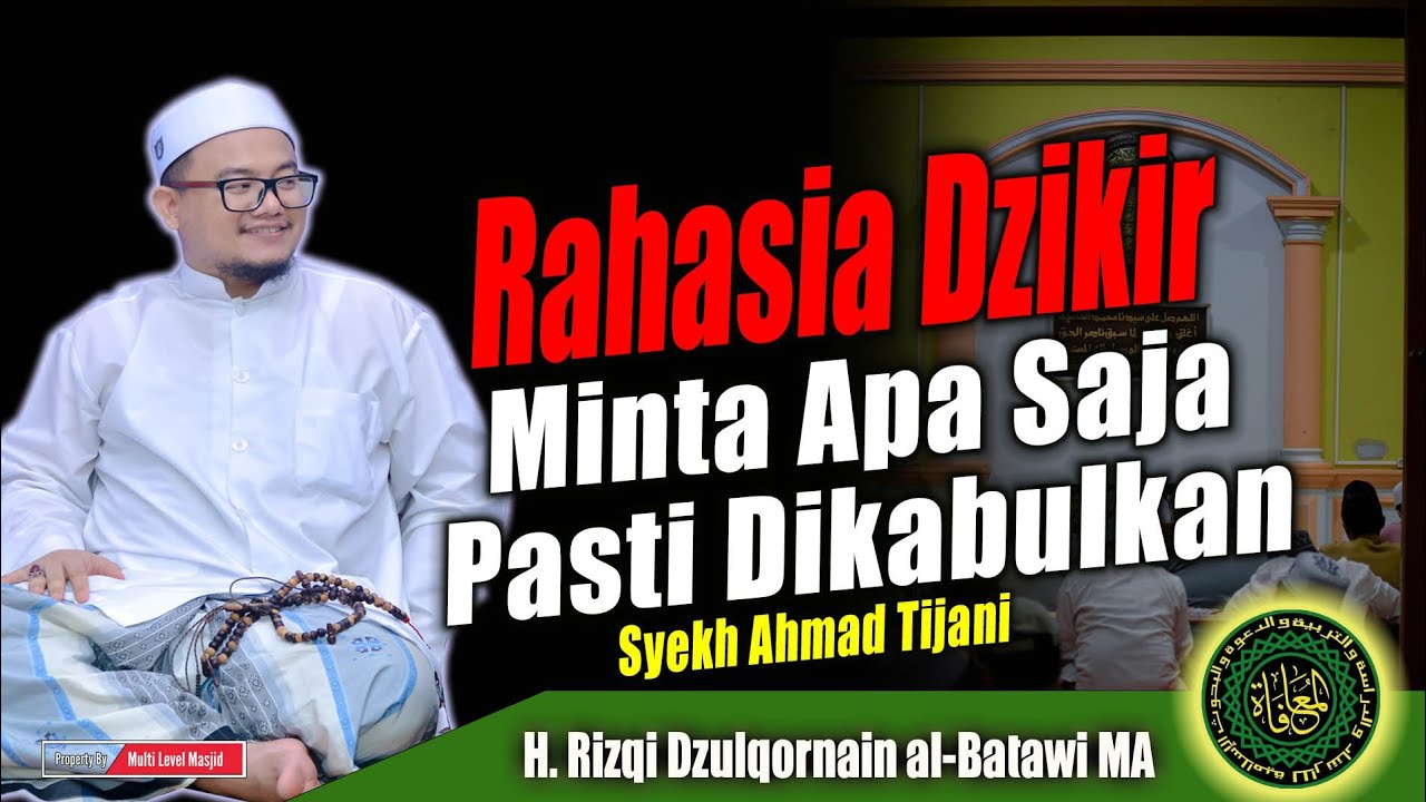 Rahasia Dzikir Minta Apa Saja Pasti Dikabulkan | Amalan Syekh Ahmad Tijani