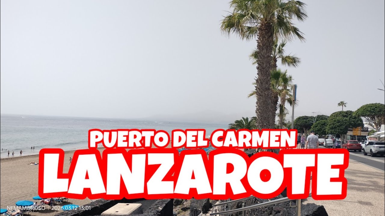#MARCH #2026 PUERTO DEL CARMEN LANZAROTE