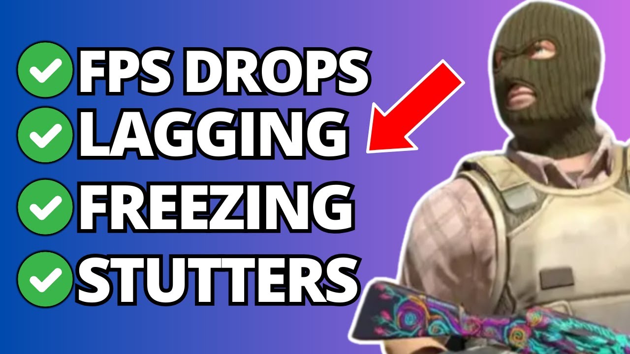 Fix CS2  FPS Drops, Lagging, Stuttering, Freezing - Full Guide