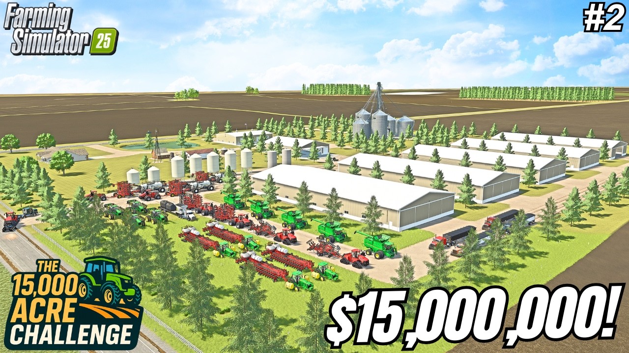 I SPENT $15 MILLION ON EQUIPMENT FOR THE NEW 16X MEGA FARM! | 15,000 ACRE CHALLENGE | FS25 #2