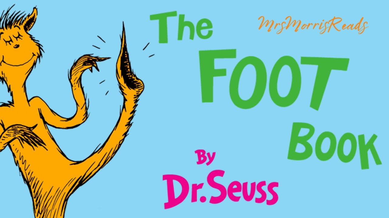 THE FOOT BOOK   Dr Seuss Read Aloud