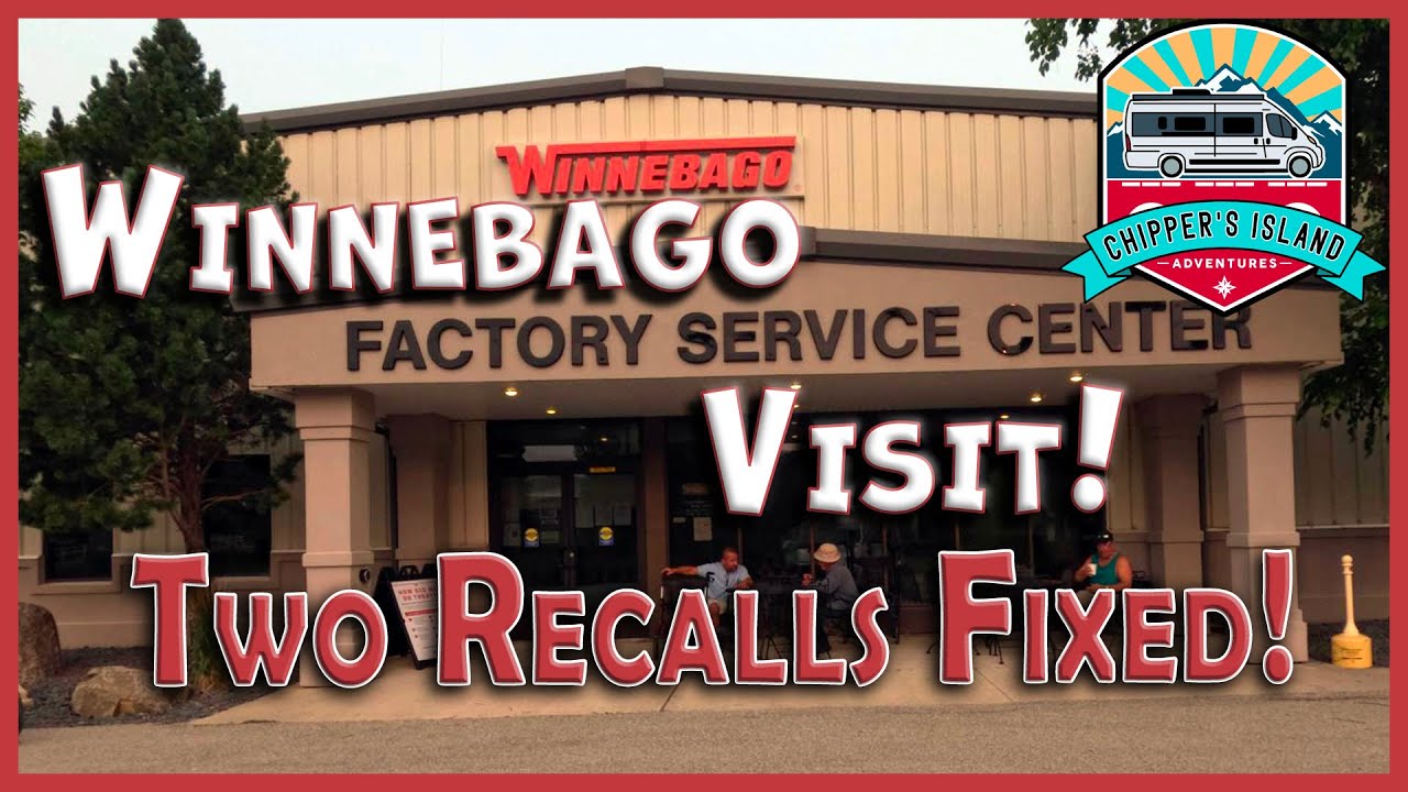 Winnebago Factory Service Center Visit!