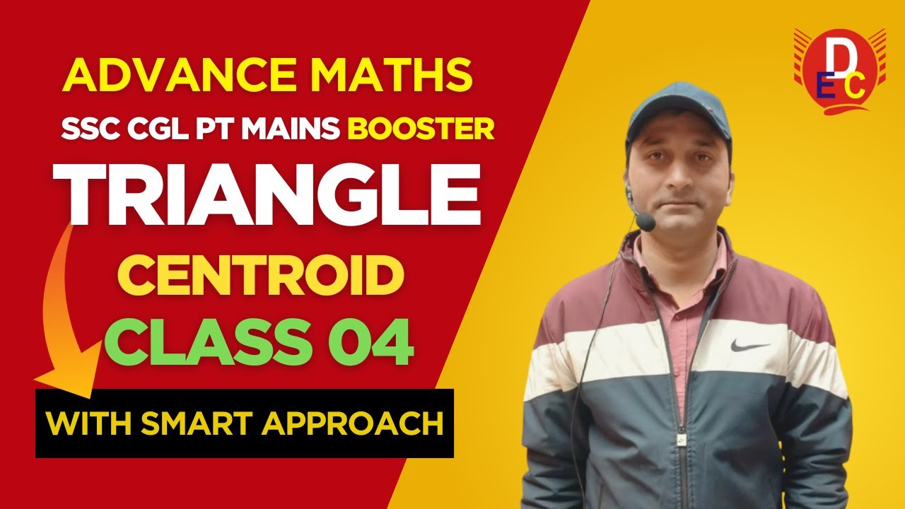 Triangle Class 04 | Centroid | Advance Maths | By - Raushan Sir