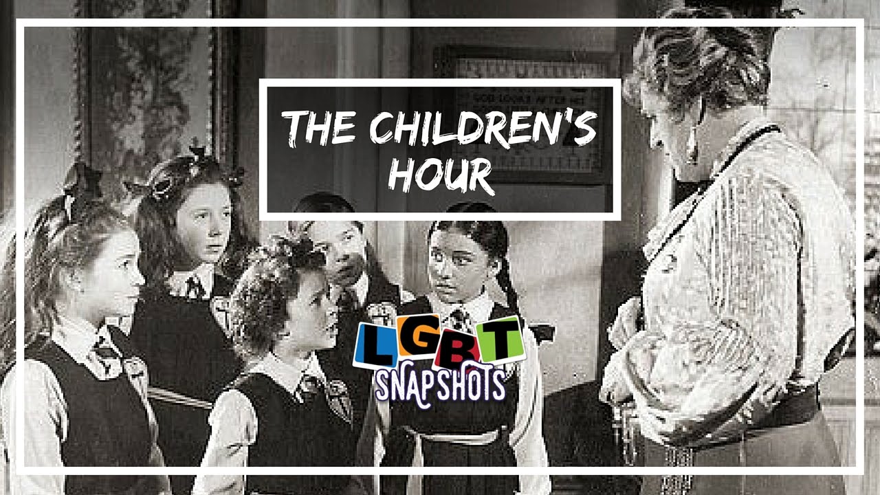 LGBT Snapshots: The Children's Hour