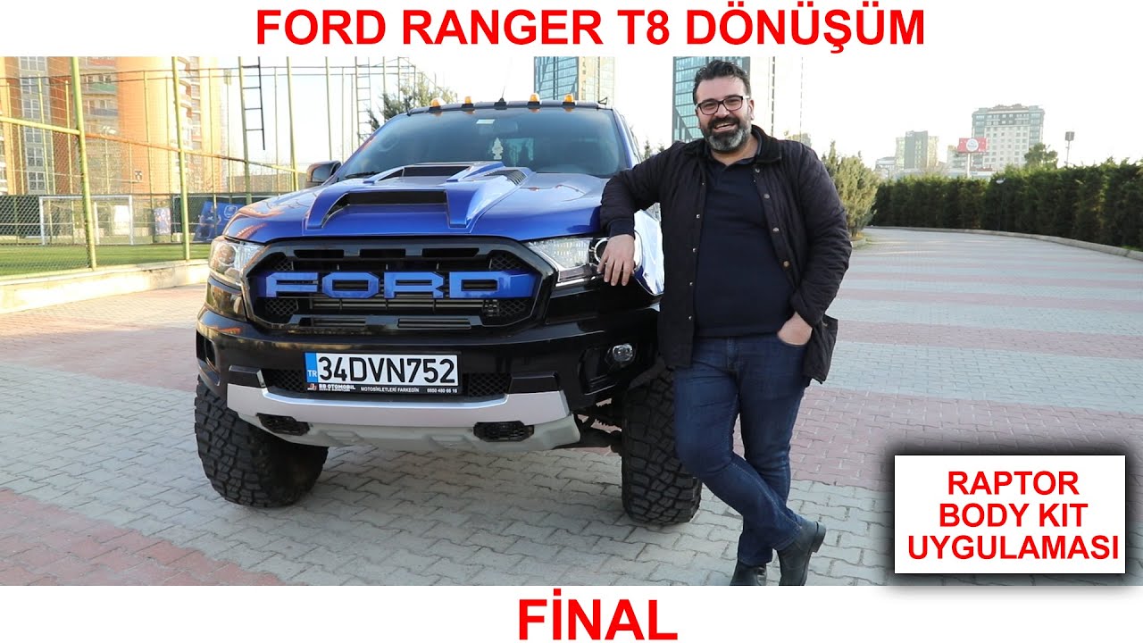 Ford Ranger T8 Dönüşüm Raptor Body Uygulaması - Final