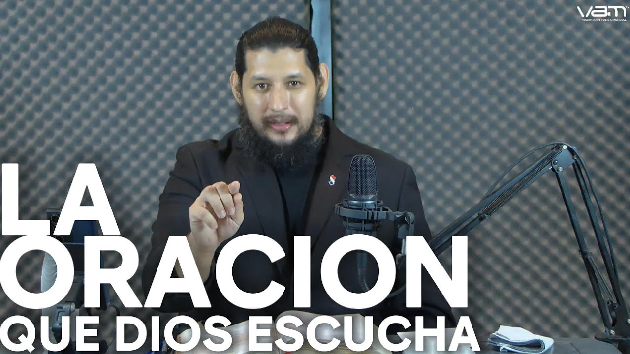 La Oración que Dios escucha. Atento a esta revelación del cielo - APOSTOL JOSE DUARTE