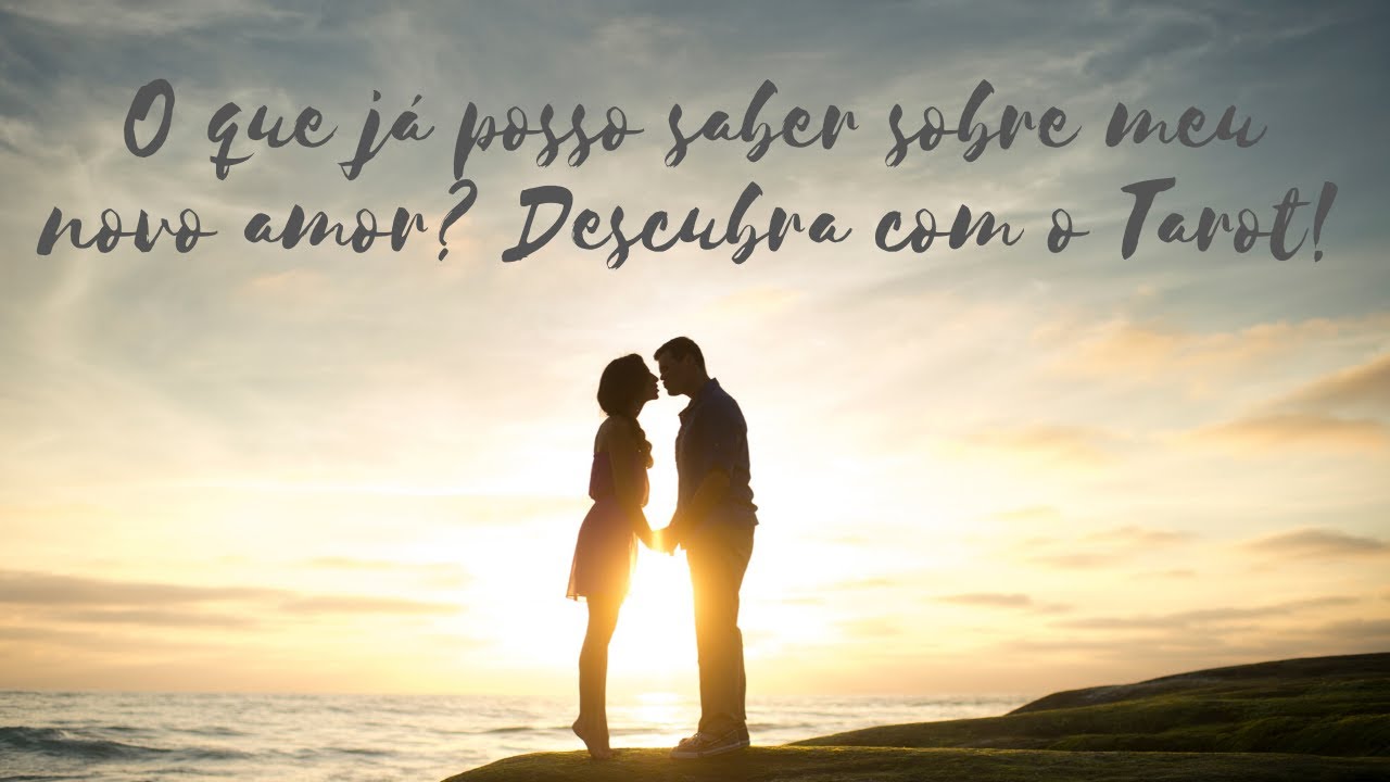 Novo Amor: O que já posso saber sobre essa pessoa? Descubra com o Tarot do Amor!