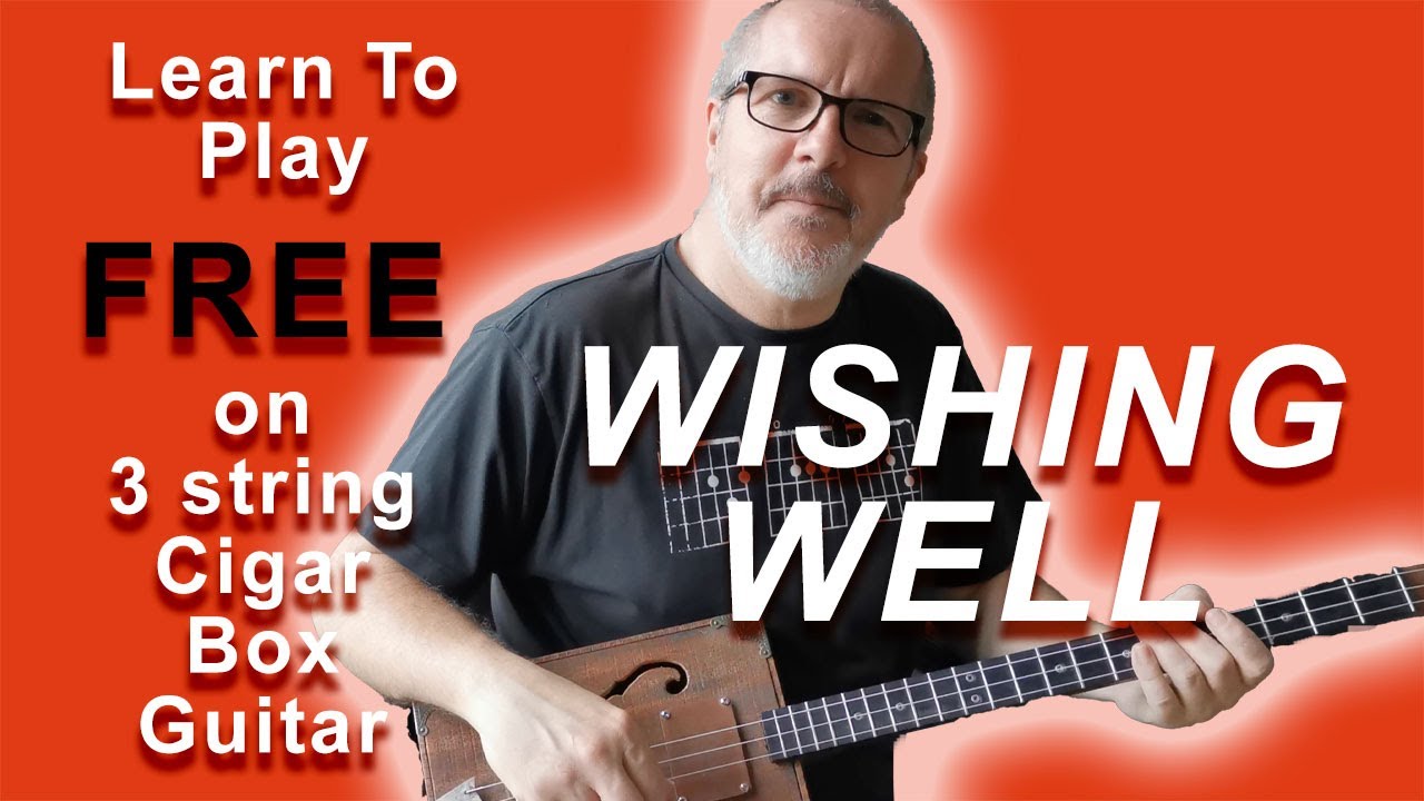 How To Play Wishing Well on 3 String Cigar Box Guitar