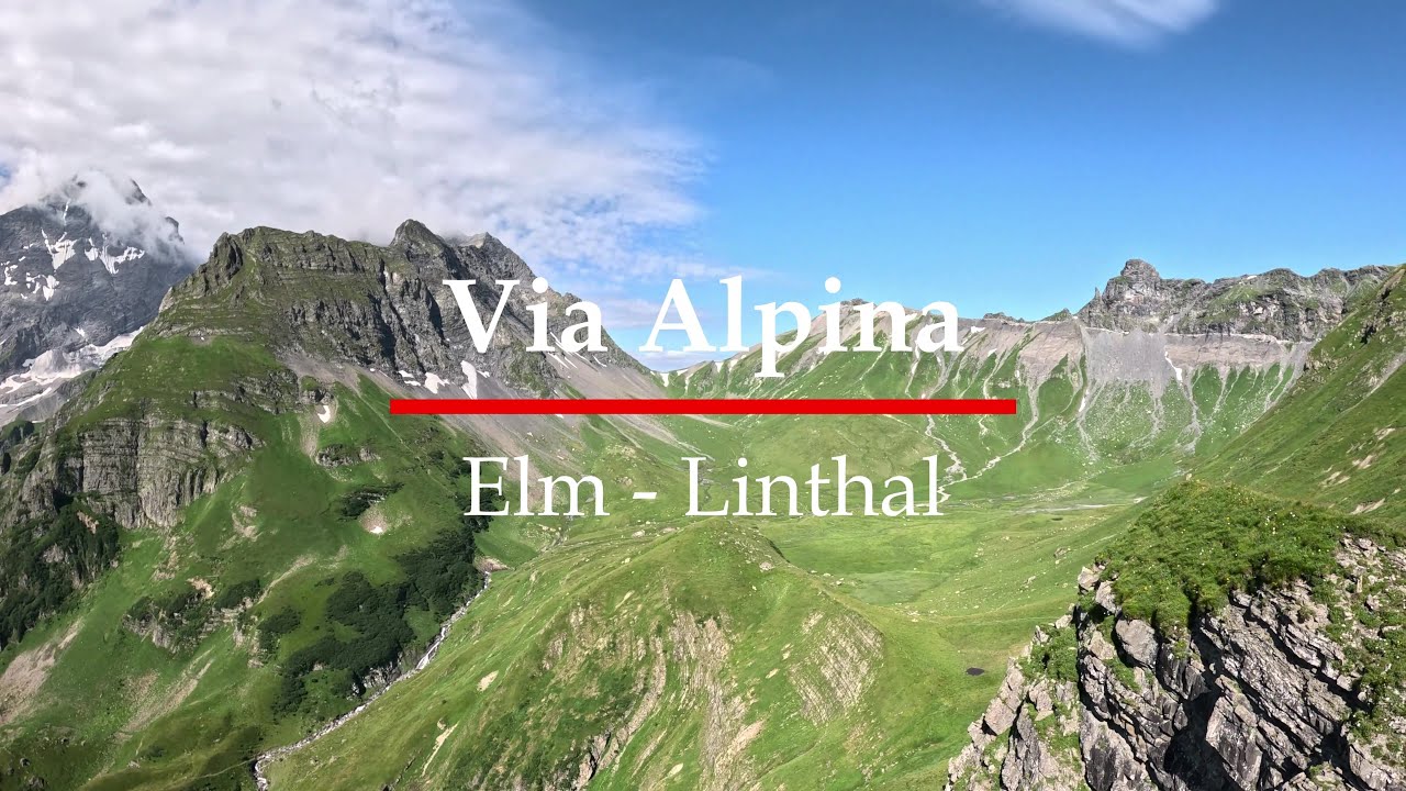 Hiking The Via Alpina Trail 4(Elm-Linthal),Switzerland 4k