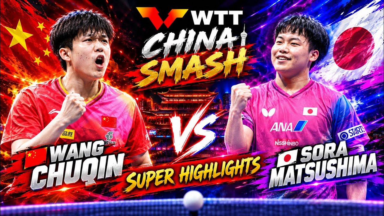 Exciting🔴Wang Chuqin vs Sora Matsushima Highlights ChinaSmash
