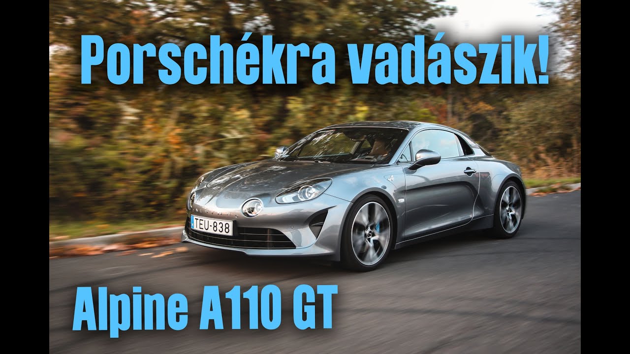 Porschékra vadászik! Alpine A110 GT
